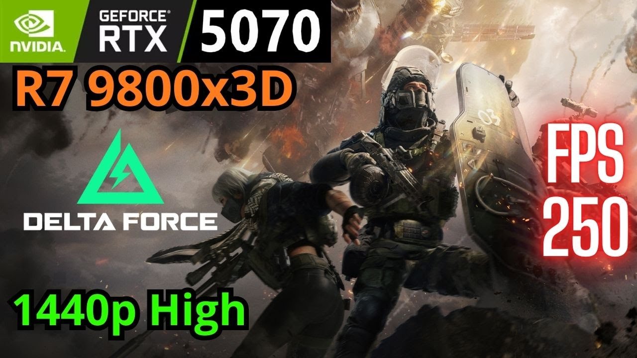 Delta Force RTX 5070, Ryzen 7 9800x3D, 1440p High, DLSS Quality