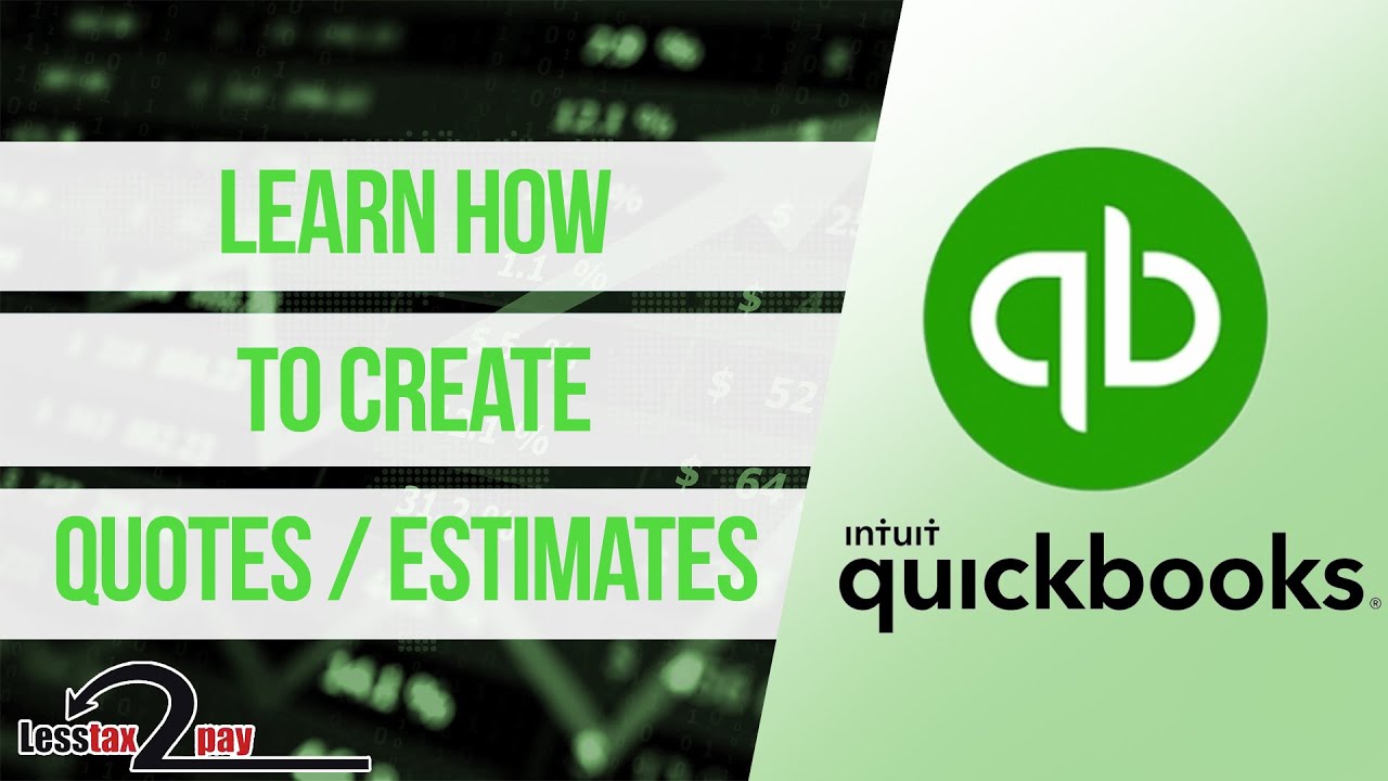 Learn in Quickbooks  - How to Create Quotes