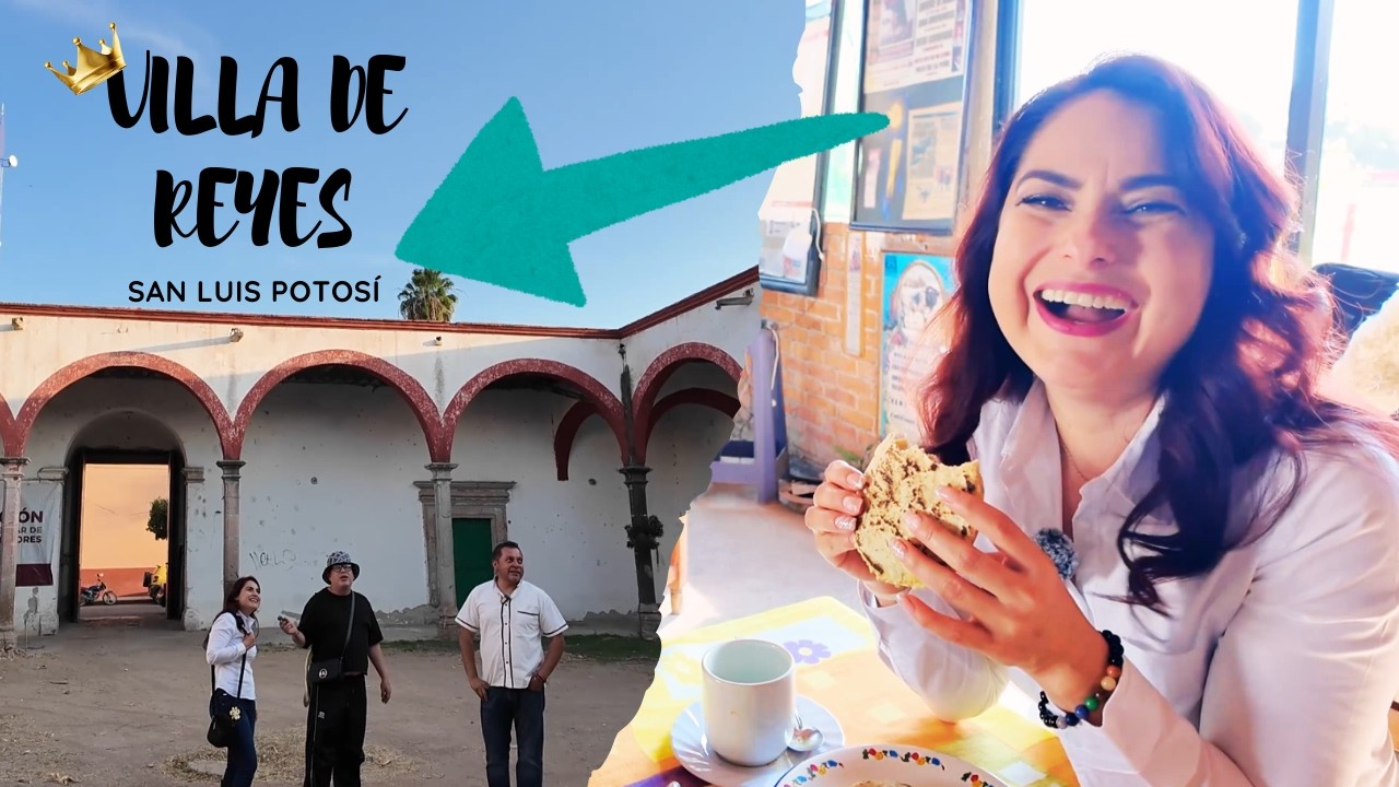 De las GORDITAS deliciosas a la Casa de la Virreina en VILLA DE REYES | ALMA CORONEL