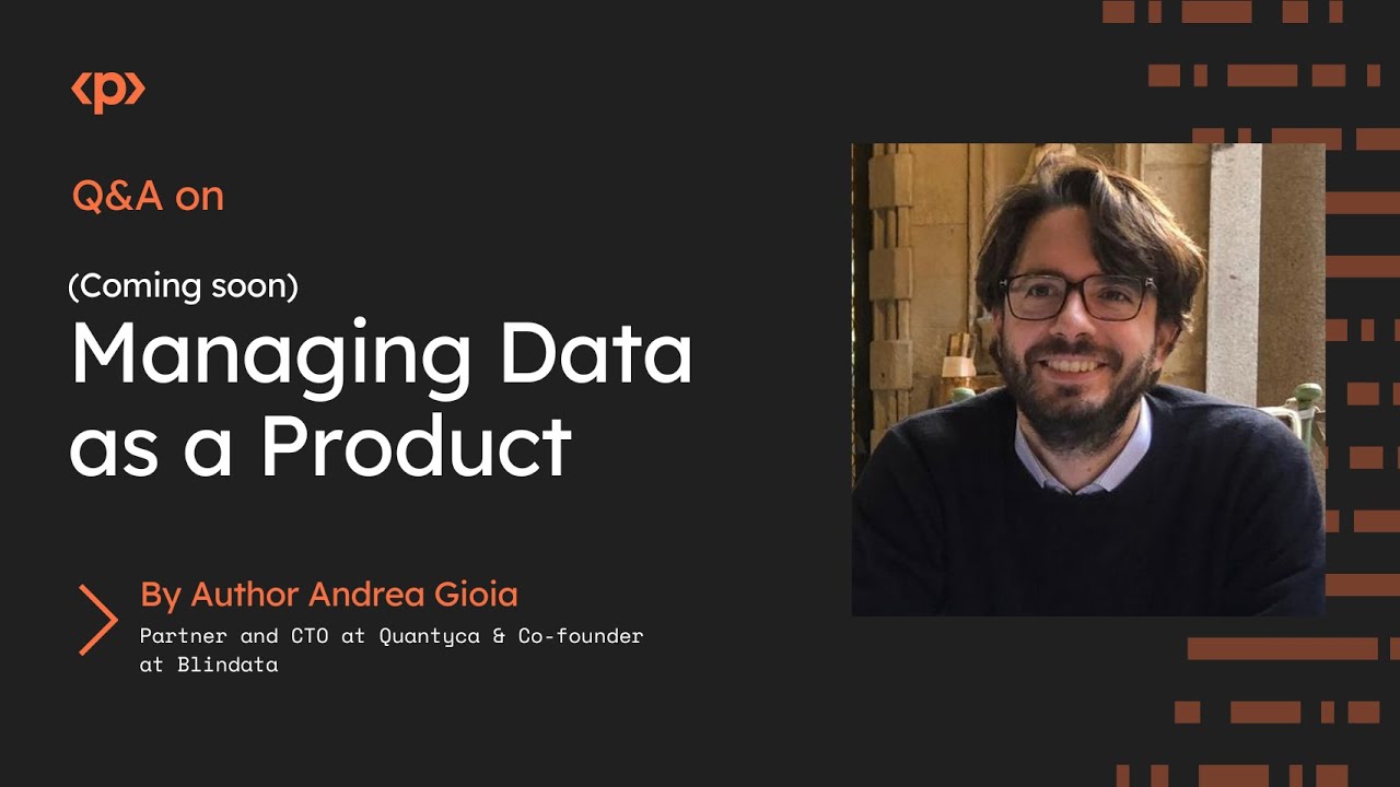 Managing Data as a Product I Andrea Gioia I Q & A I Packt