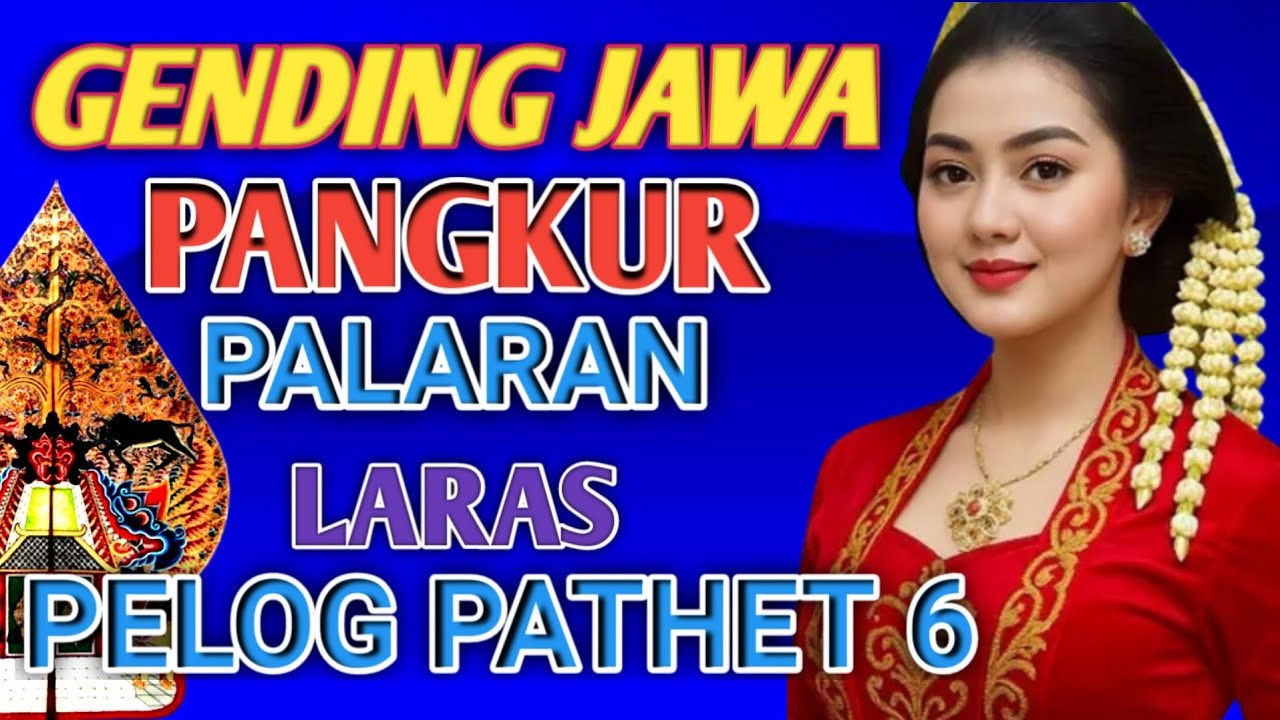 GENDING JAWA PANGKUR PALARAN PELOG 6 GENDING KLASIK LARAS SLENDRO 9