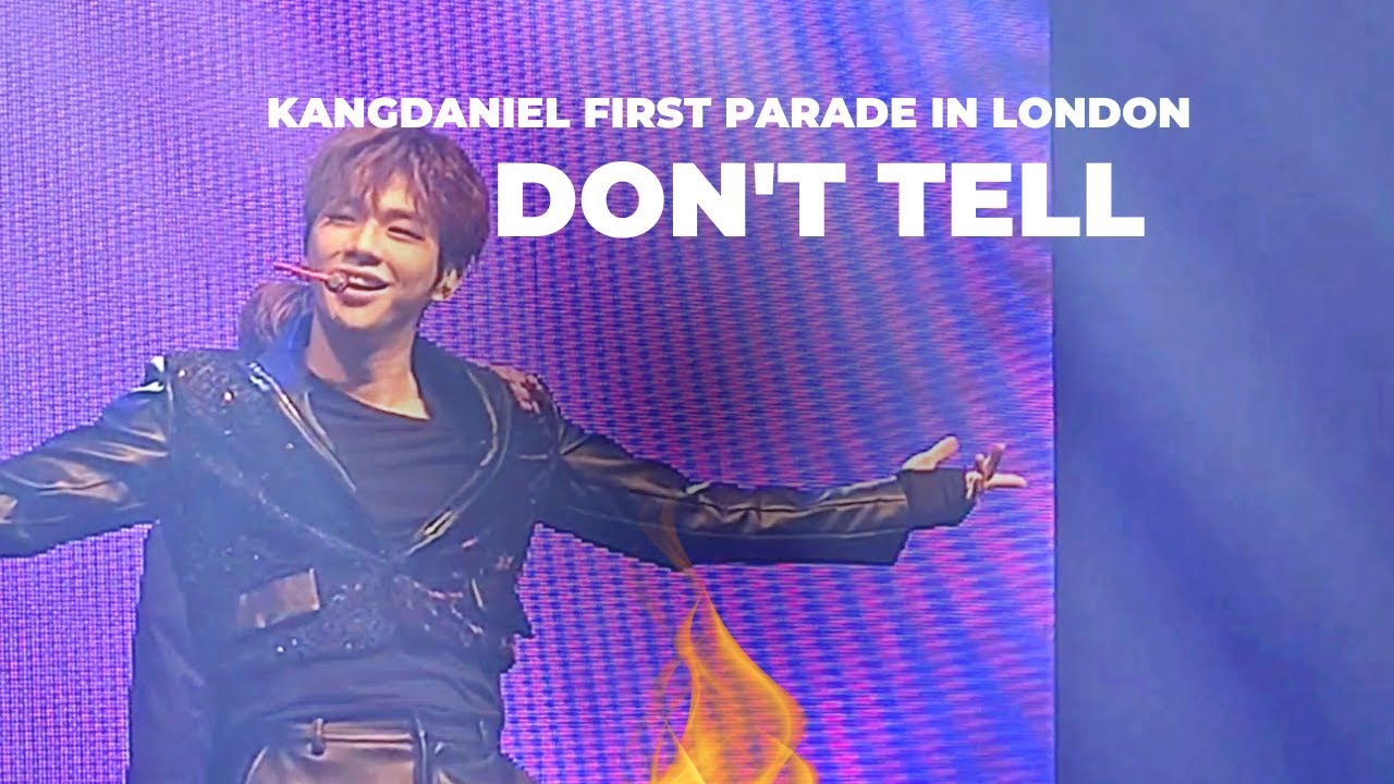 4K 강다니엘 유럽투어 런던 돈텔 Kang Daniel First Parade in UK, London, Don't tell 2023 0127