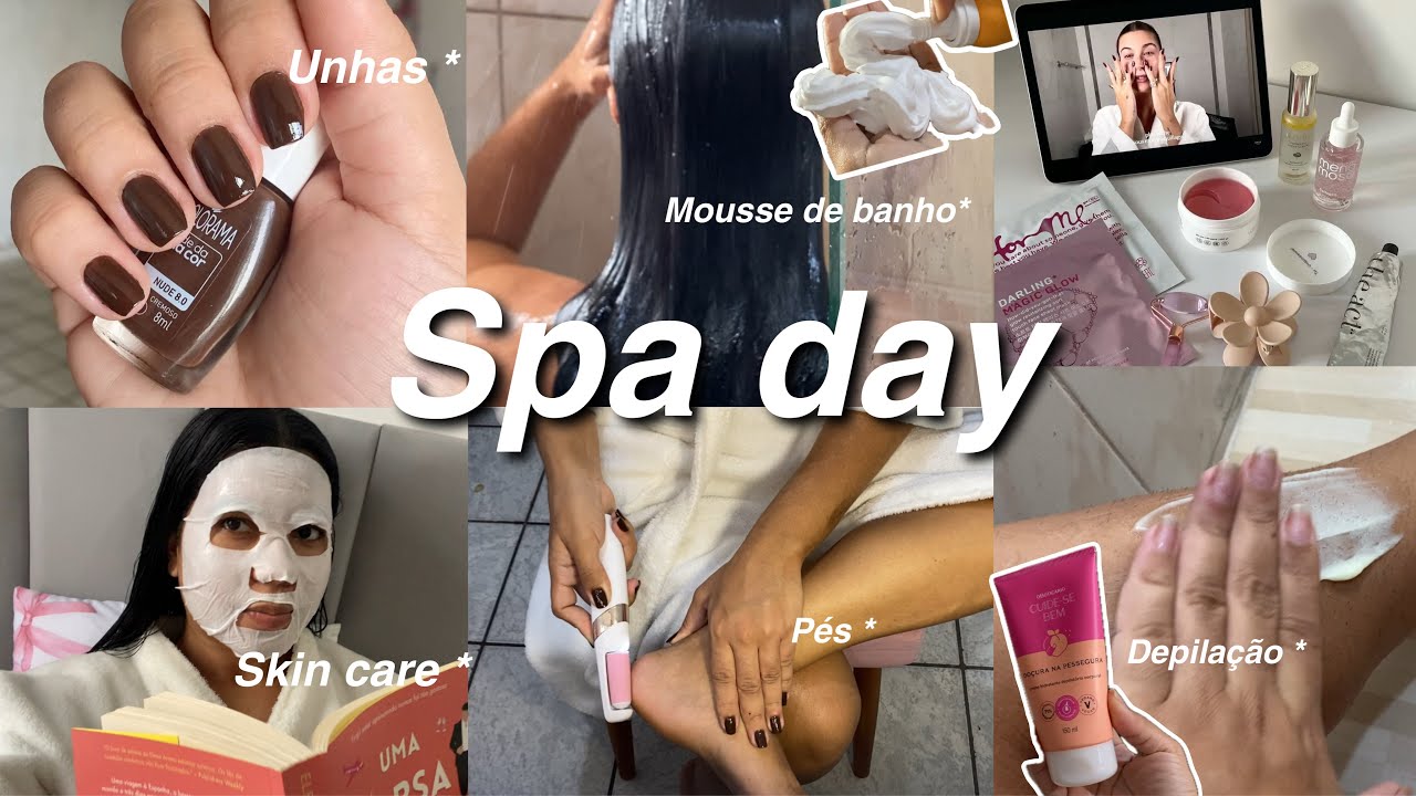 Spa day completo em casa | ✨ unhas , cabelo , skin care , depilação, banho premium..