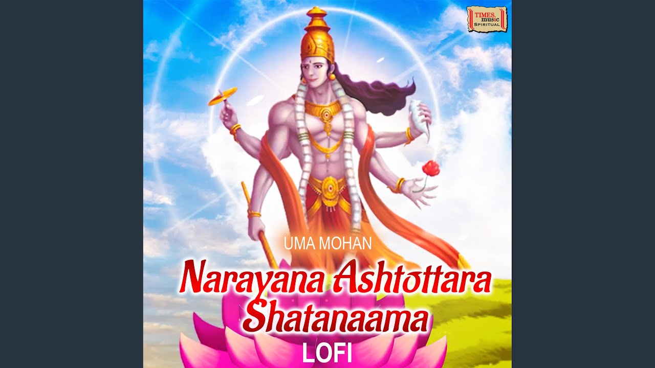 Narayana Ashtottara Shatanaama LoFi