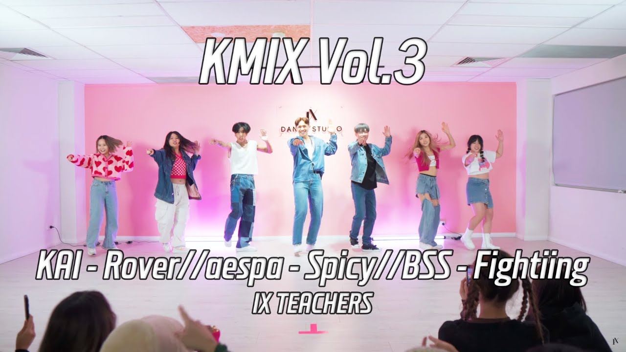 [KMIX Vol.3] KAI - Rover // aespa - Spicy // BSS - Fighting | IX Teachers