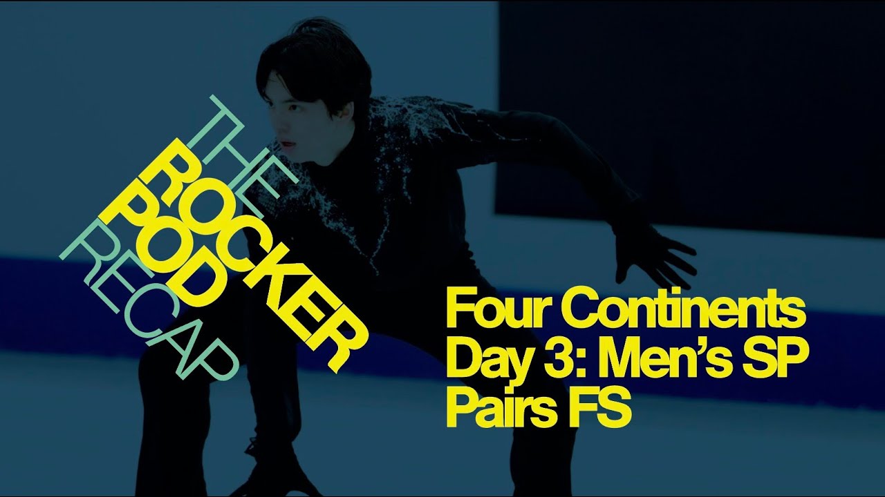 RockerPod Recap LIVE 1/24: Four Continents Day 3