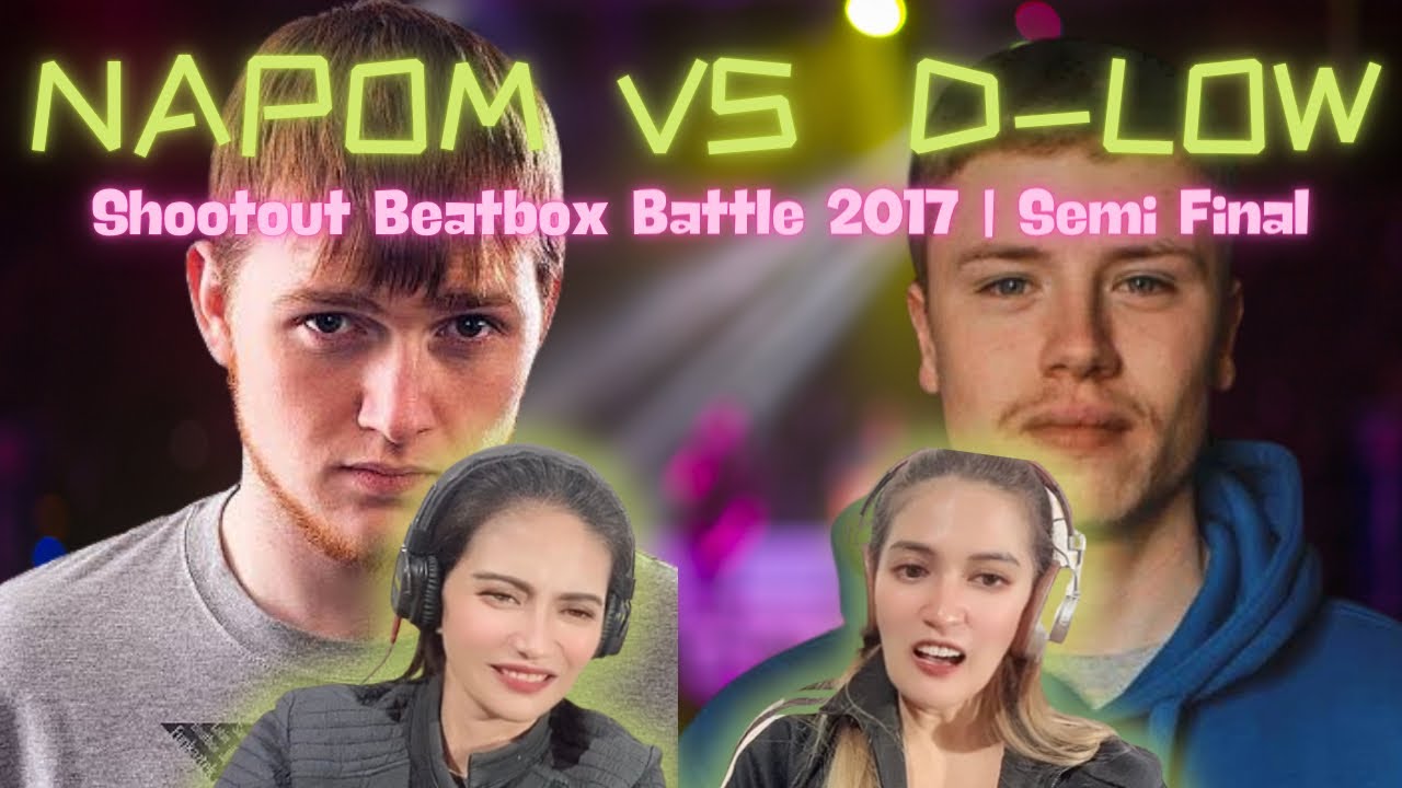 Our reaction to Napom VS D-Low | Shootout Beatbox Battle 2017 | Semi-Final | 🤯