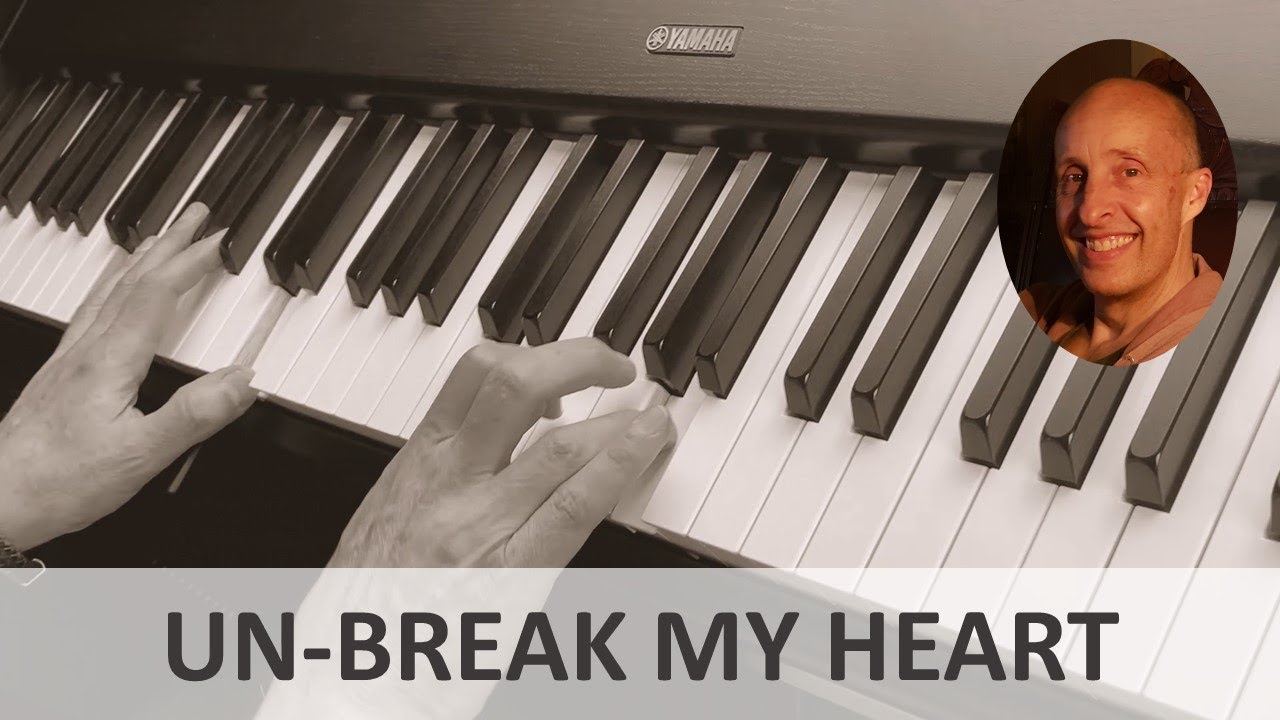 Un-Break My Heart (Toni Braxton) Piano Cover