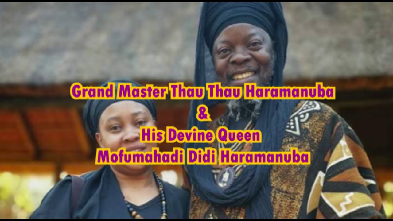 The wisdom Of the Grand Master Teacher Thau Thau Haramanuba Part 2