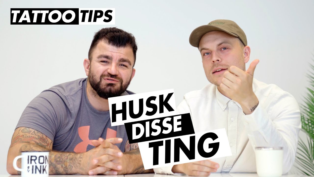 SÅDAN MØDER DU FORBEREDT TIL DIN TATTOO SESSION *TATTOO TIPS* | IRON & INK TATTOO