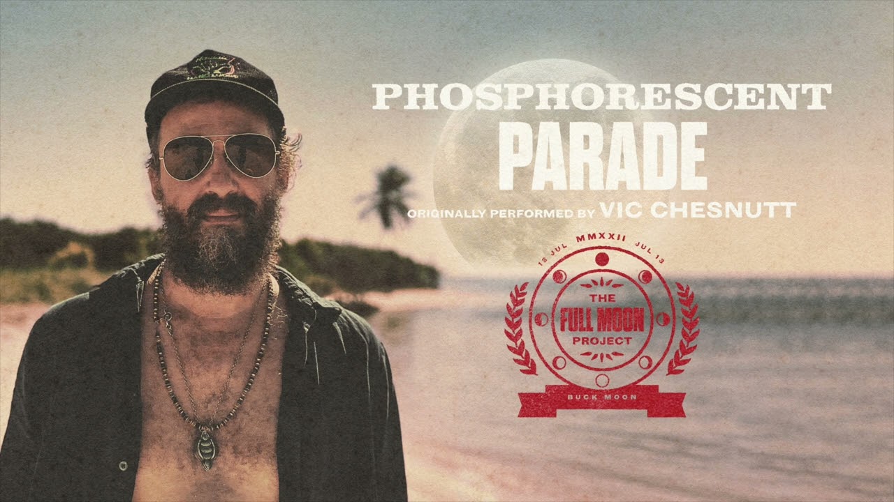 Phosphorescent - Parade (Official Audio)
