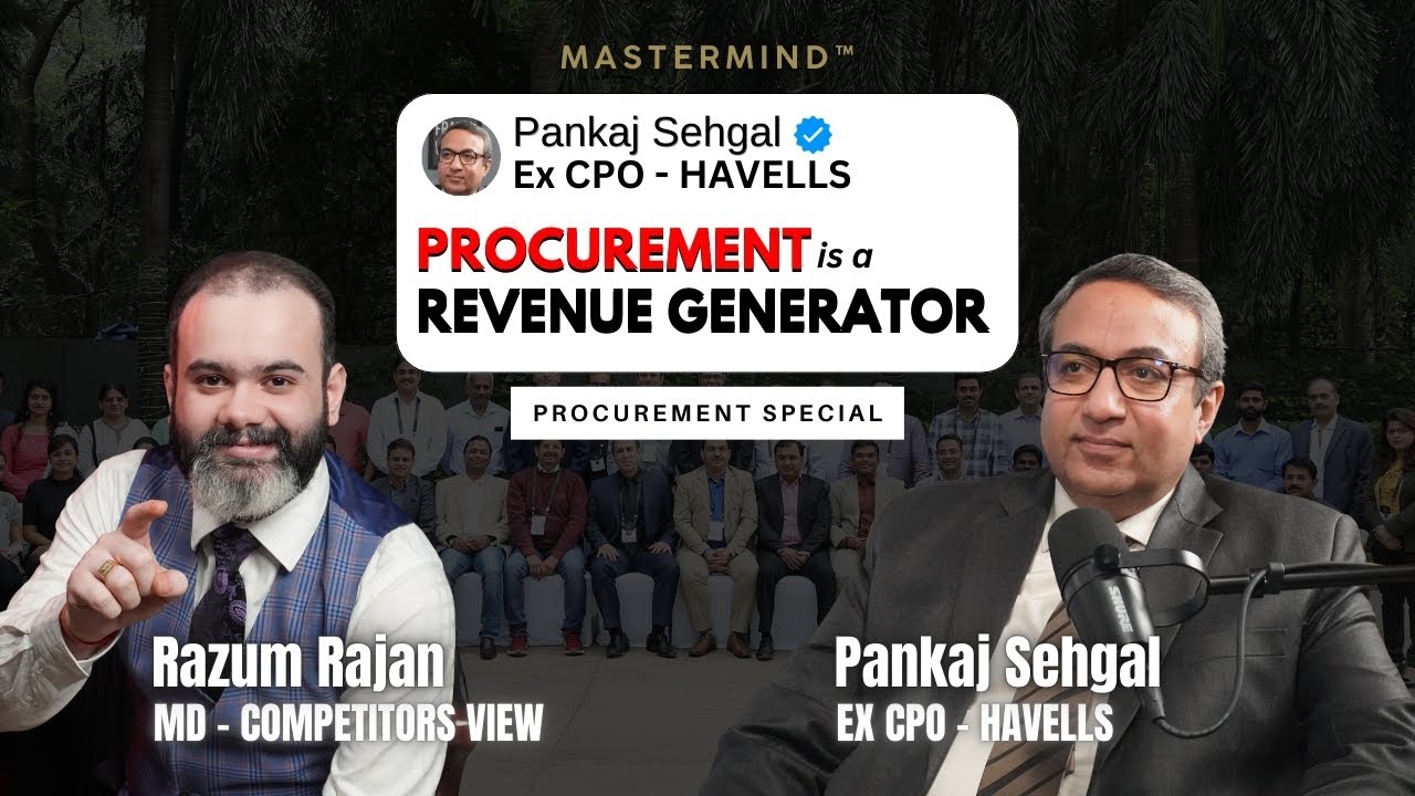 Procurement is a Hidden Goldmine! ft. Pankaj Sehgal, CPO Havells | Mastermind™ Podcast | Razum Rajan
