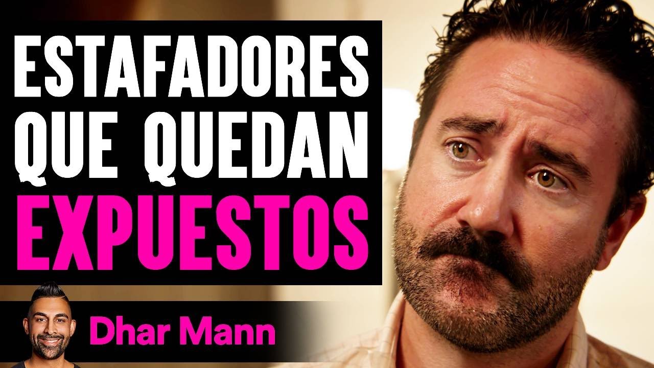 Estafadores Que Quedan Expuestos | Dhar Mann Studios