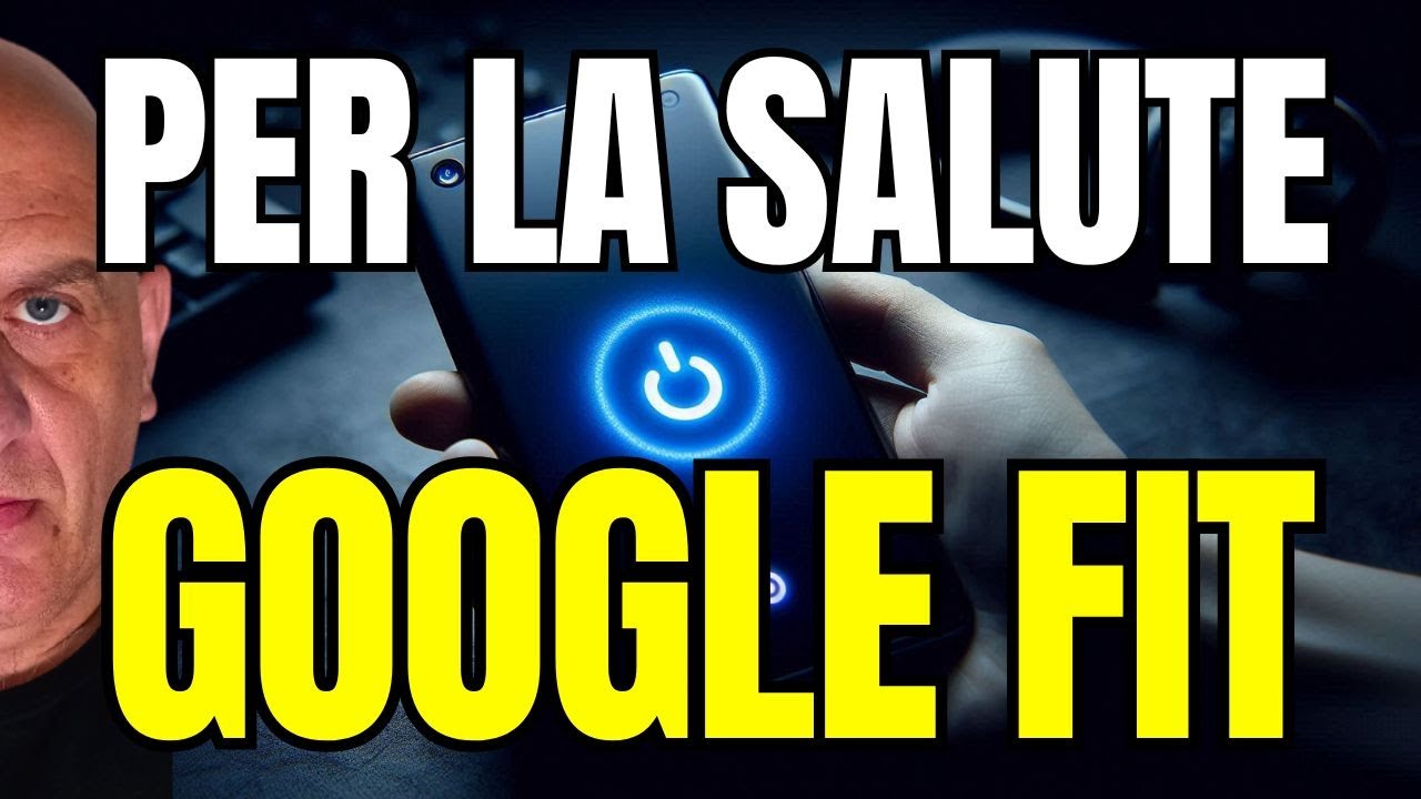 La tua salute migliorata con un'app gratuita: Google Fit!