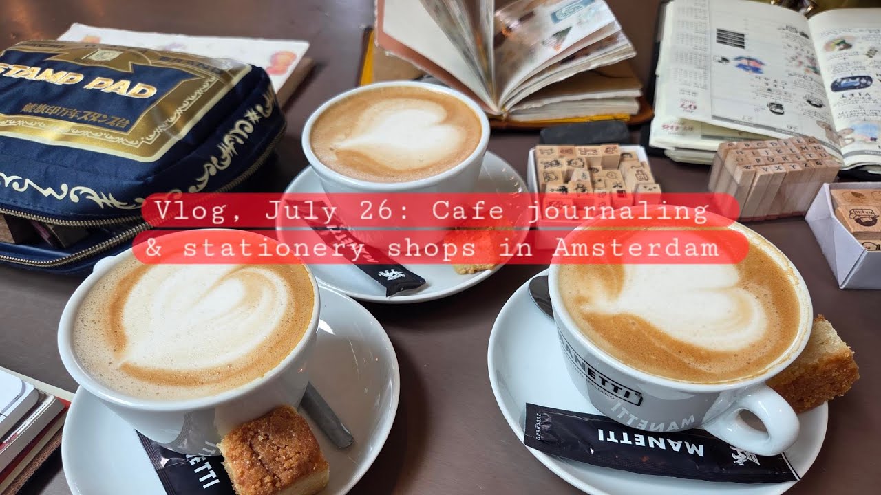 Day in my life: Cafe journaling and visiting stationery shops in Amsterdam