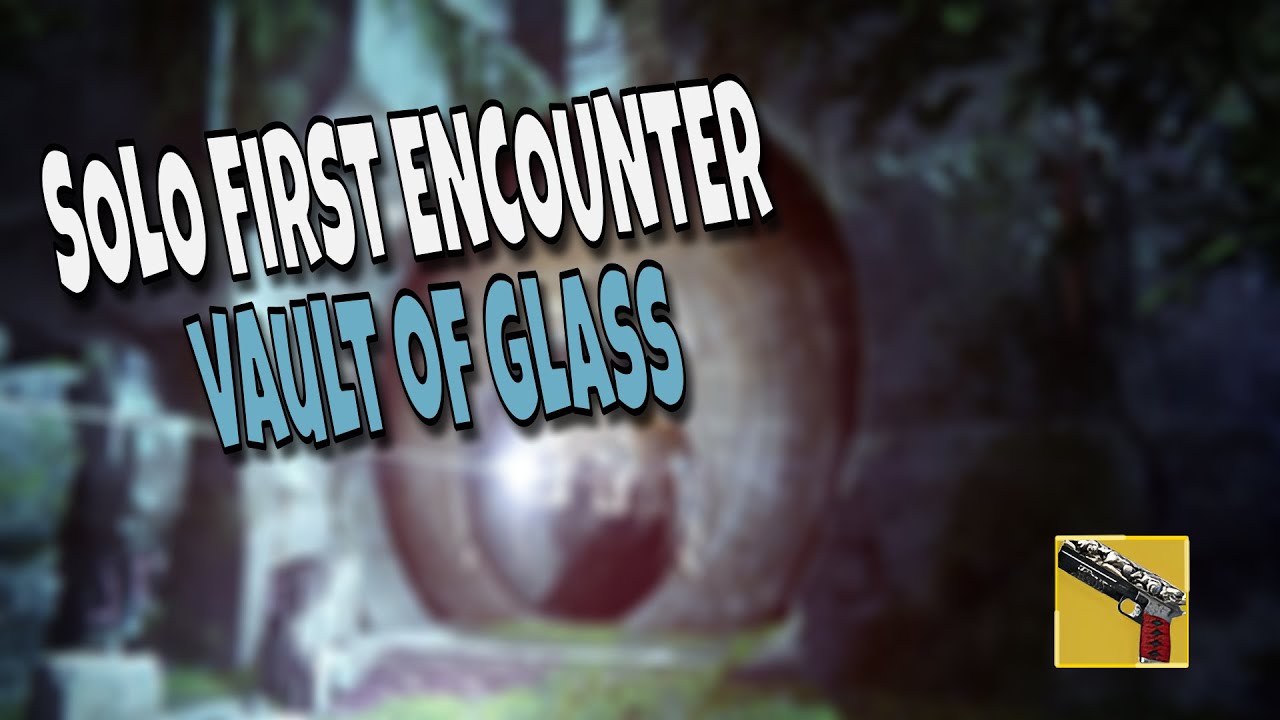 Destiny 2 | Vault of Glass - First encounter SOLO Guide