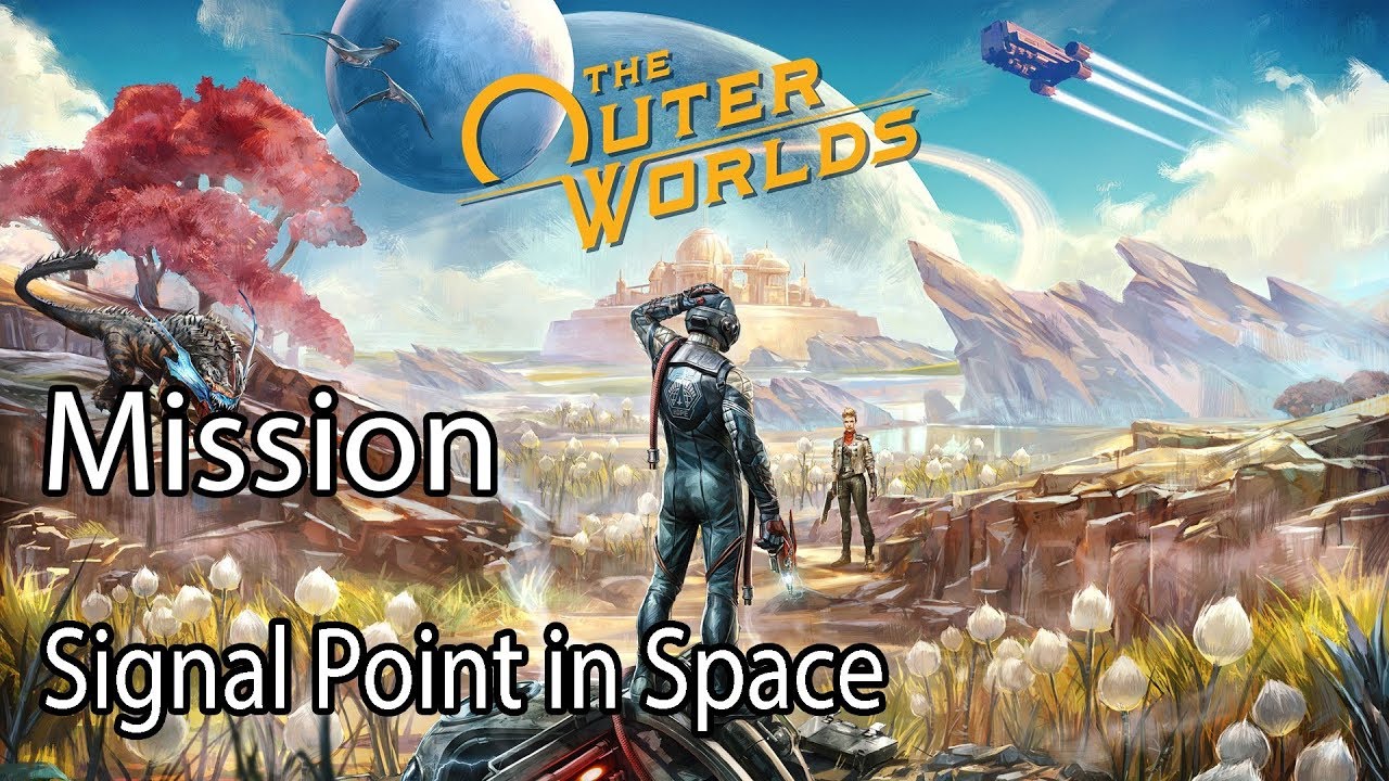 The Outer Worlds Mission Signal Point in Space