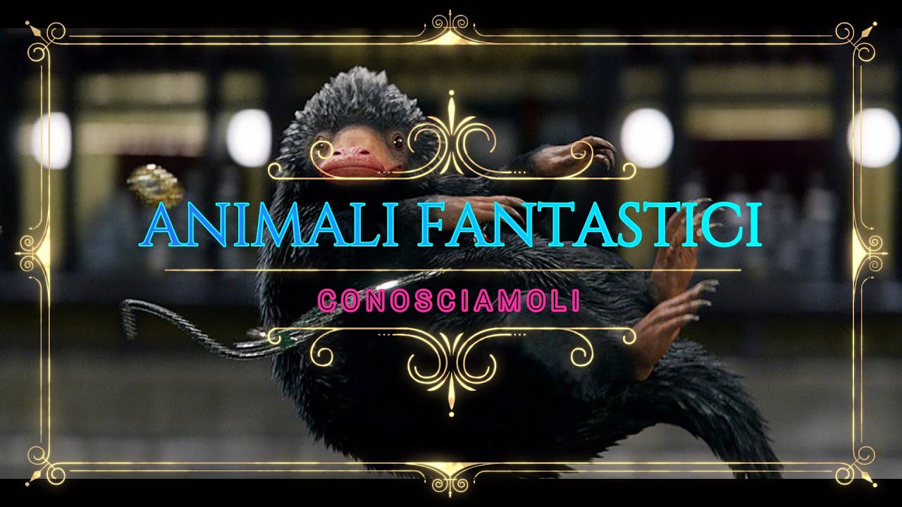 ANIMALI FANTASTICI E DOVE TROVARLI - Conosciamo tutti gli animali del primo film della SAGA