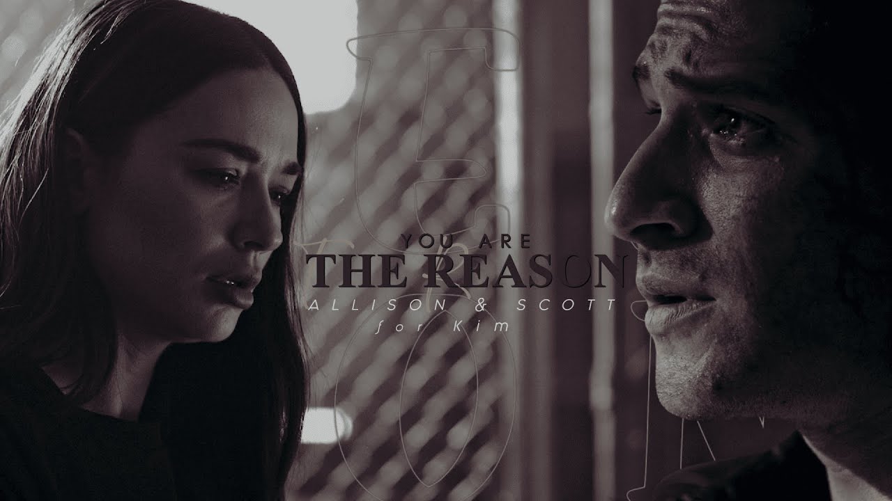 💜Allison & Scott | You Are the Reason