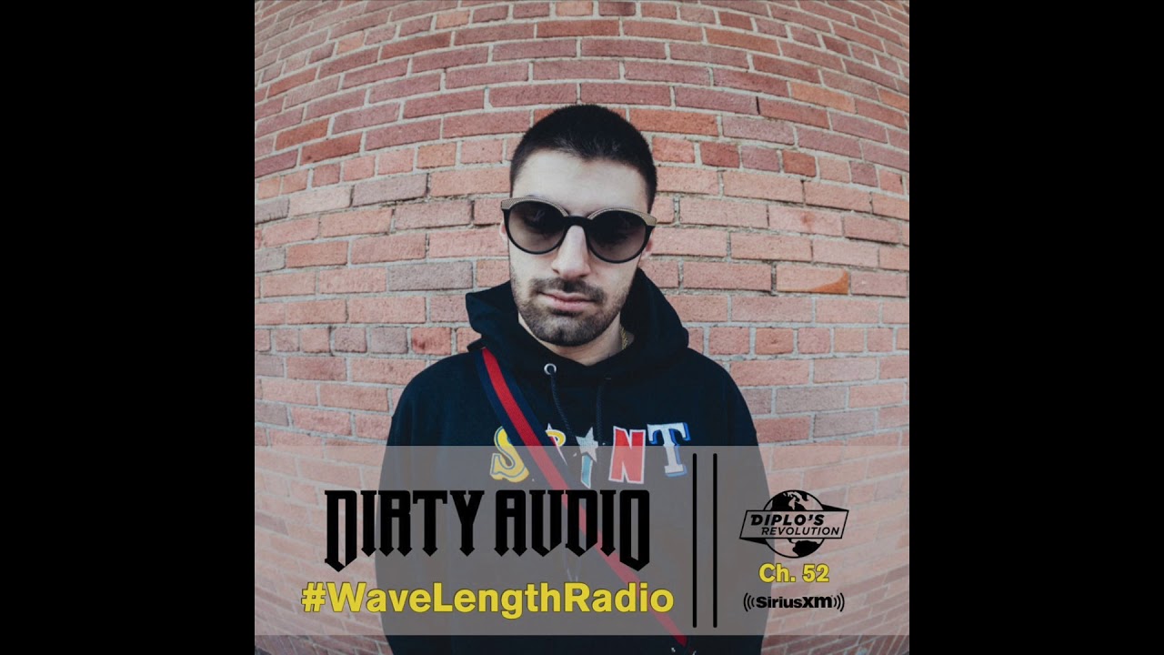 Dirty Audio - Diplo's Revolution - Wavelength Radio Guest Mix