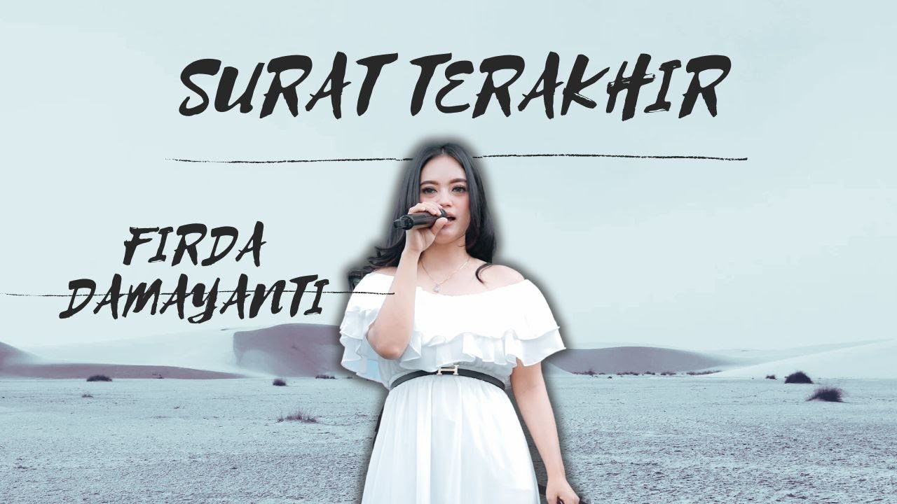 FIRDA DAMAYANTI - SURAT TERAKHIR  |  Mardatila Group