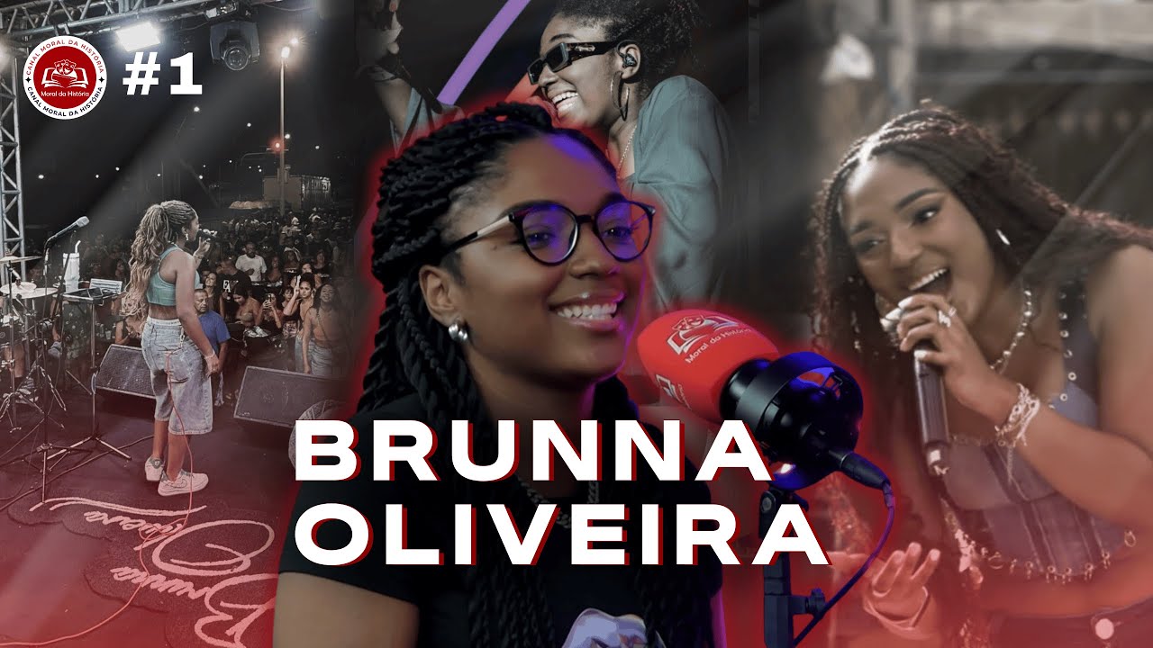 PAPO NA MORAL EPISÓDIO 1 - BRUNNA OLIVEIRA