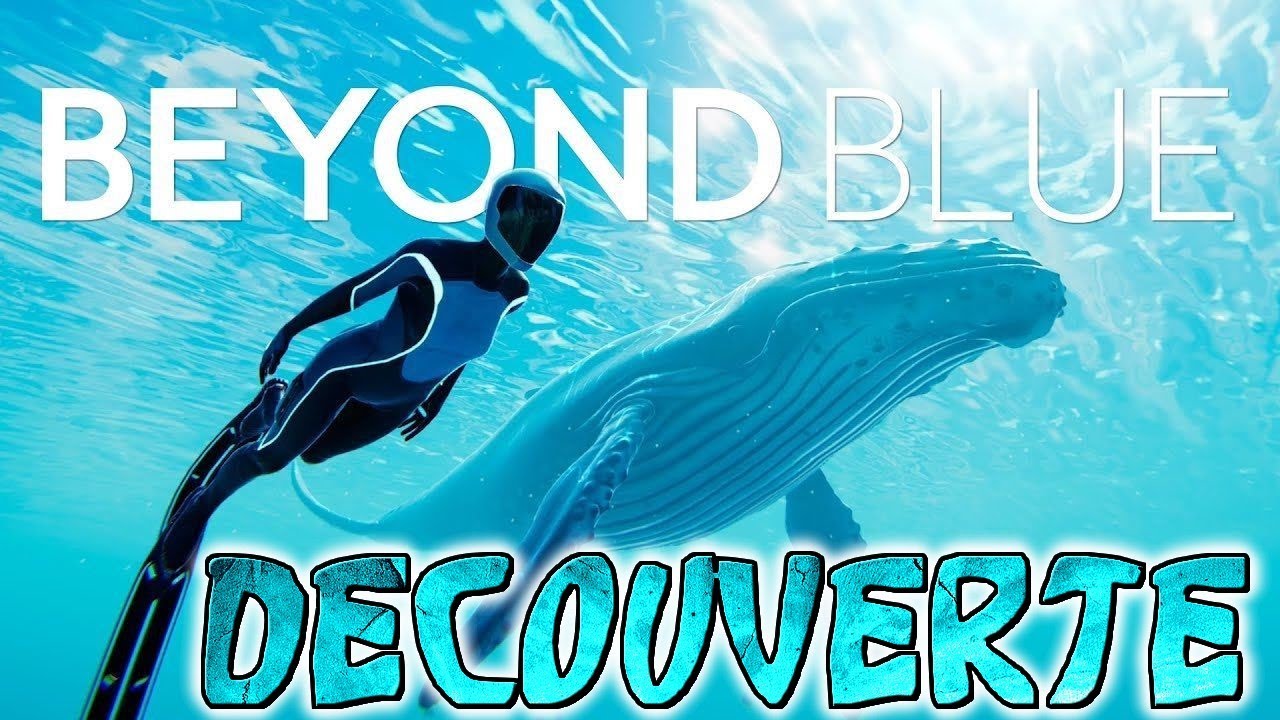 Beyond Blue : Une balade dans les fonds marins extraordinaire | Découverte Gameplay FR