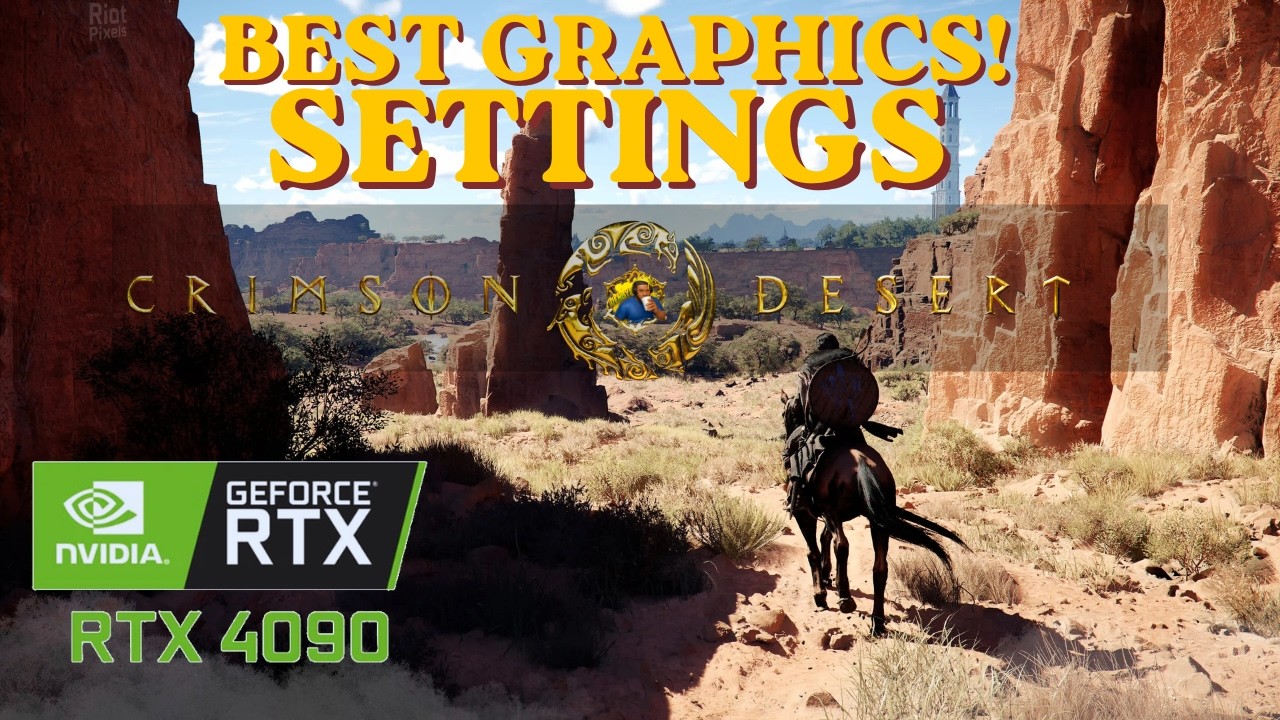 Crimson Desert: Best High‑End Settings (RTX 4090  4K/1440p)