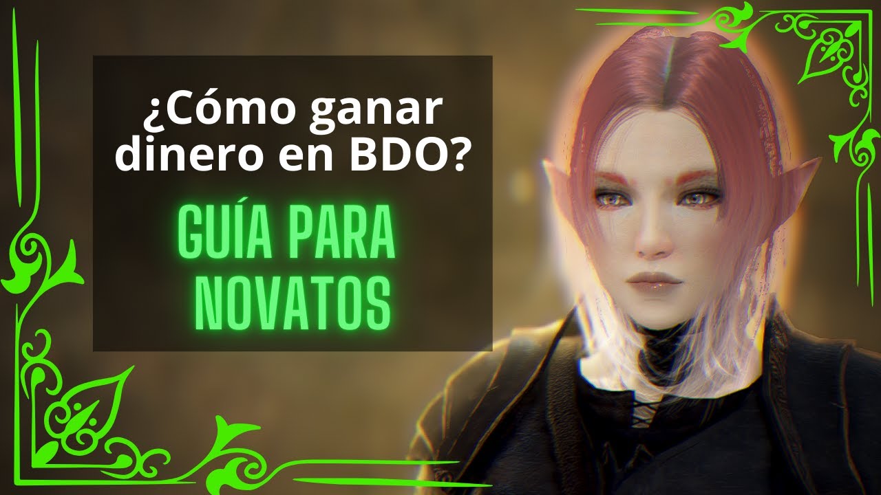 🔔&iquest;C&Oacute;MO GANAR DINERO EN BDO?🔔GU&Iacute;A PARA NOVATOS🔔BLACK DESERT ONLINE🔔