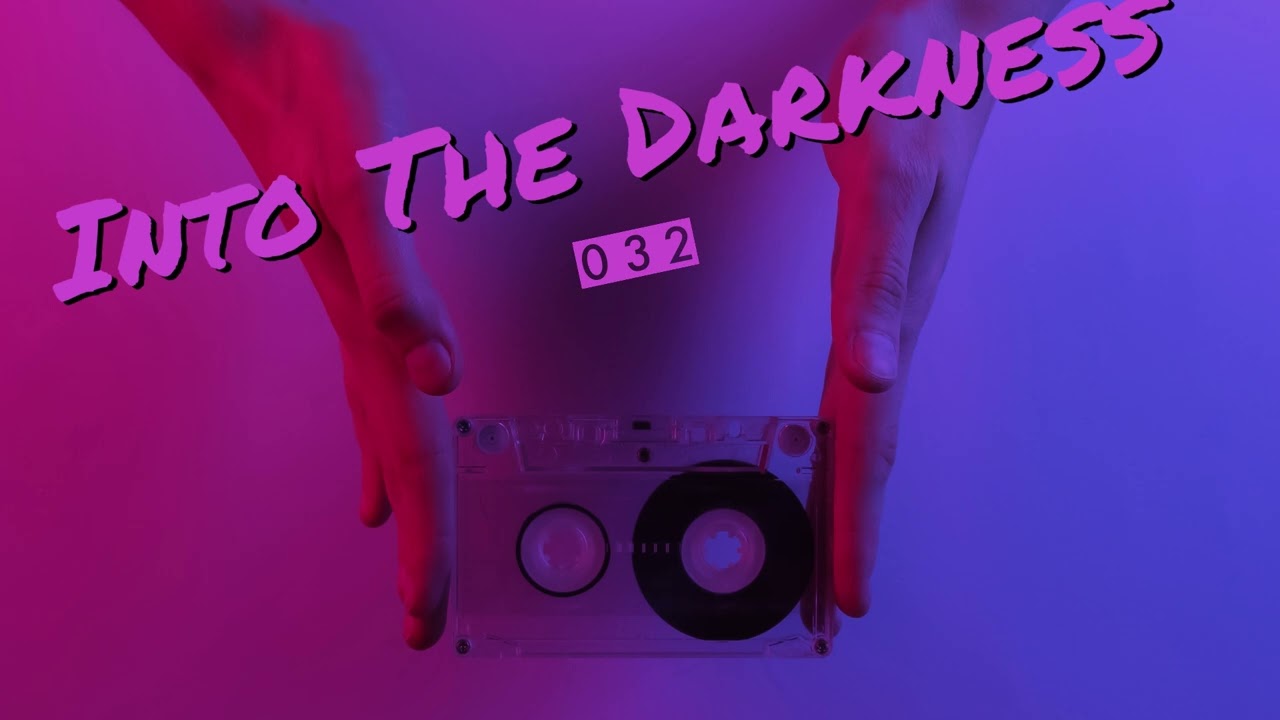 Into The Darkness 032 - 20 awesome songs. Brand new Darkwave, Post-Punk, Gothic music