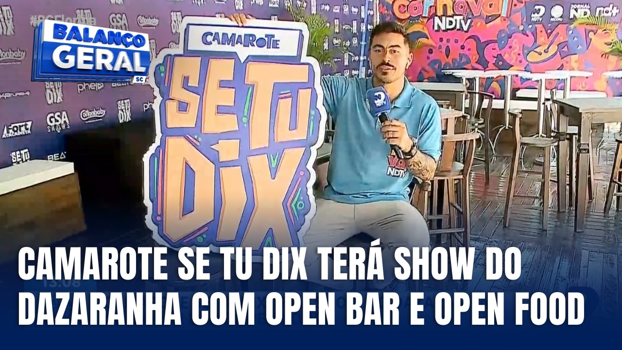 Camarote Se Tu Dix terá Dazaranha e open bar na Nego Quirido