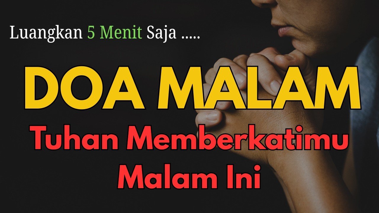 Doa Malam Penuh Mujizat: Kasih Tuhan Tak Pernah Berubah