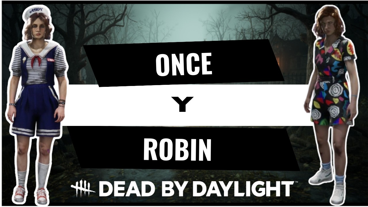 FULL ONCE Y ROBIN || Recopilación - Dead By Daylight