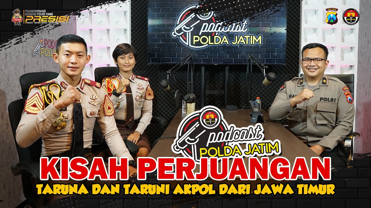 Taruna Taruni Akpol 2022-Kisah Perjuangan Taruna dan Taruni Akademi Kepolisian dari Jawa Timur