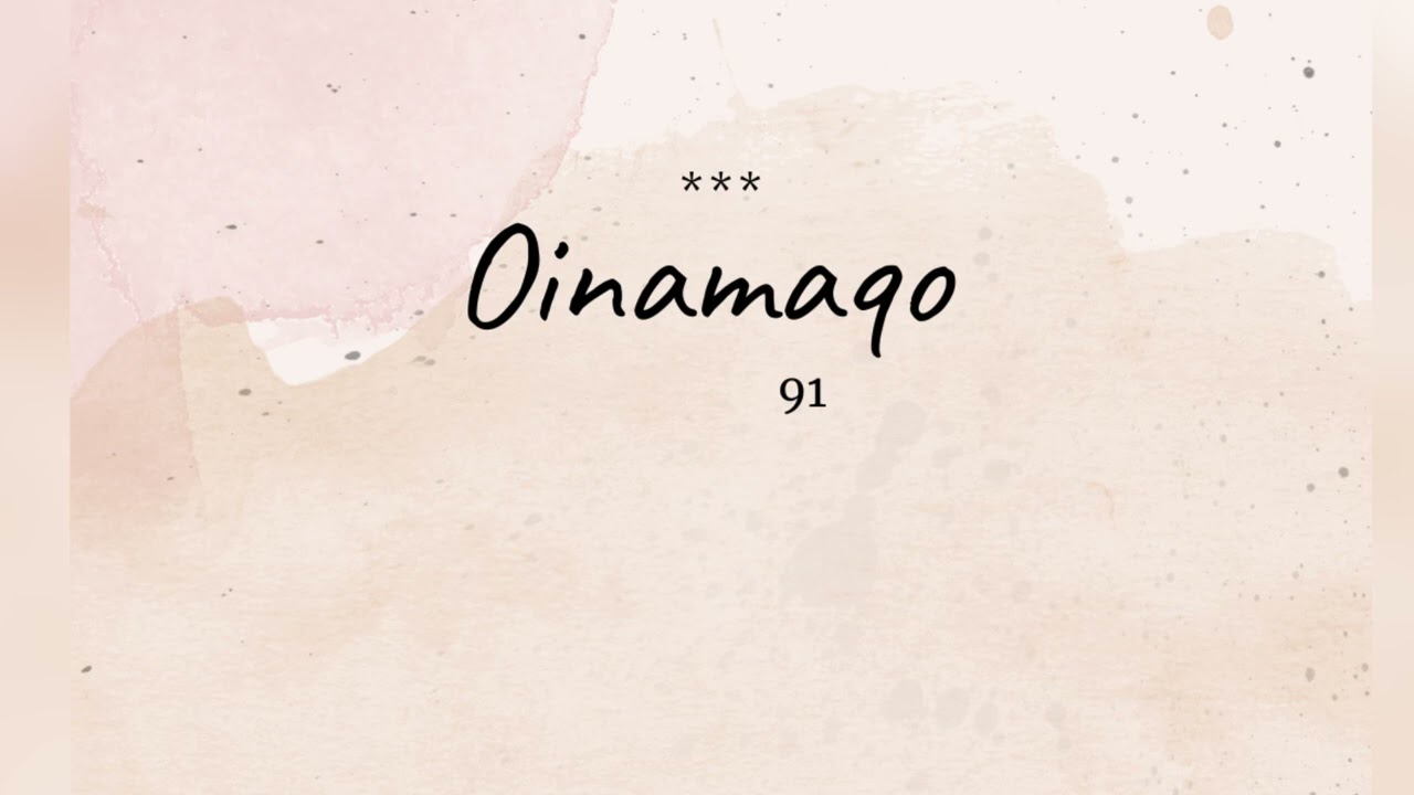 Oinamaqo- 91