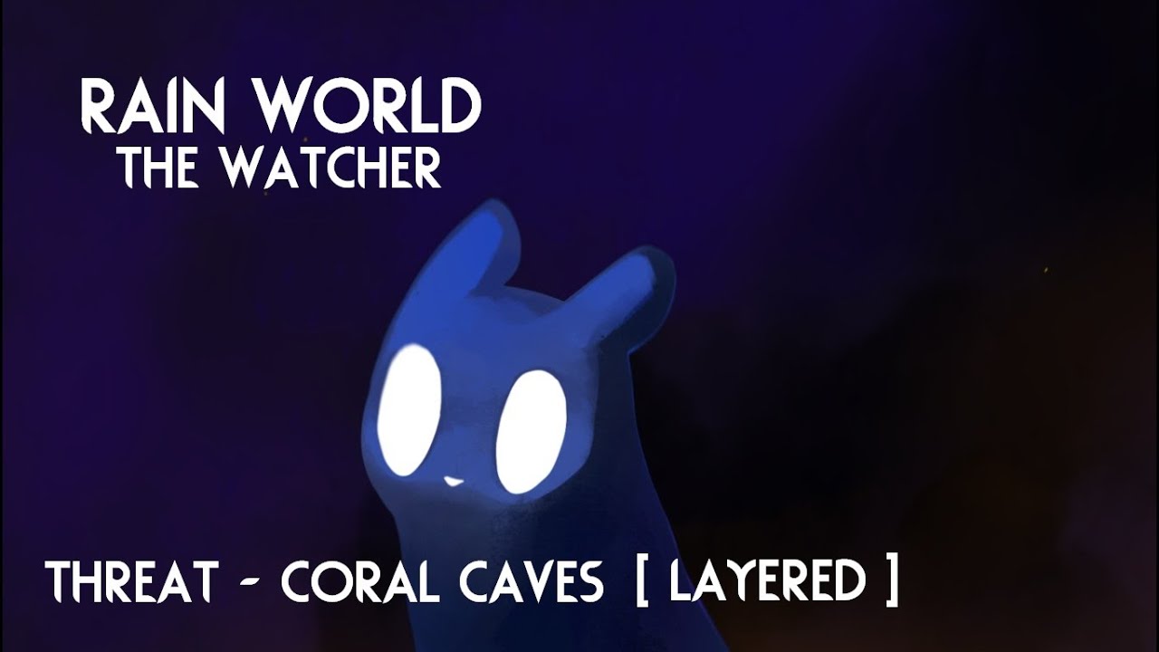 Rain World: The Watcher | Threat - Coral Caves / Turbulent Pump - Layered