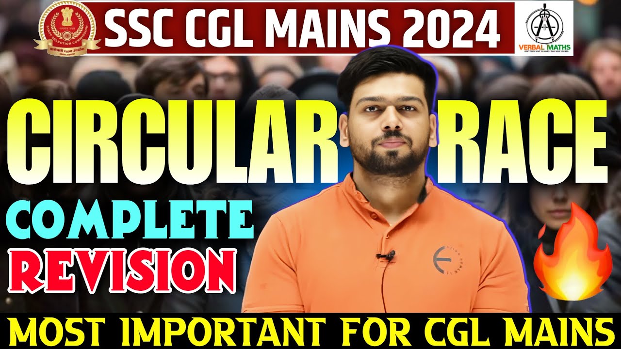 CIRCULAR RACE :  BASIC METHODS !  COMPLETE REVISION ! TIME SPEED DISTANCE ! SSC CGL EXAM
