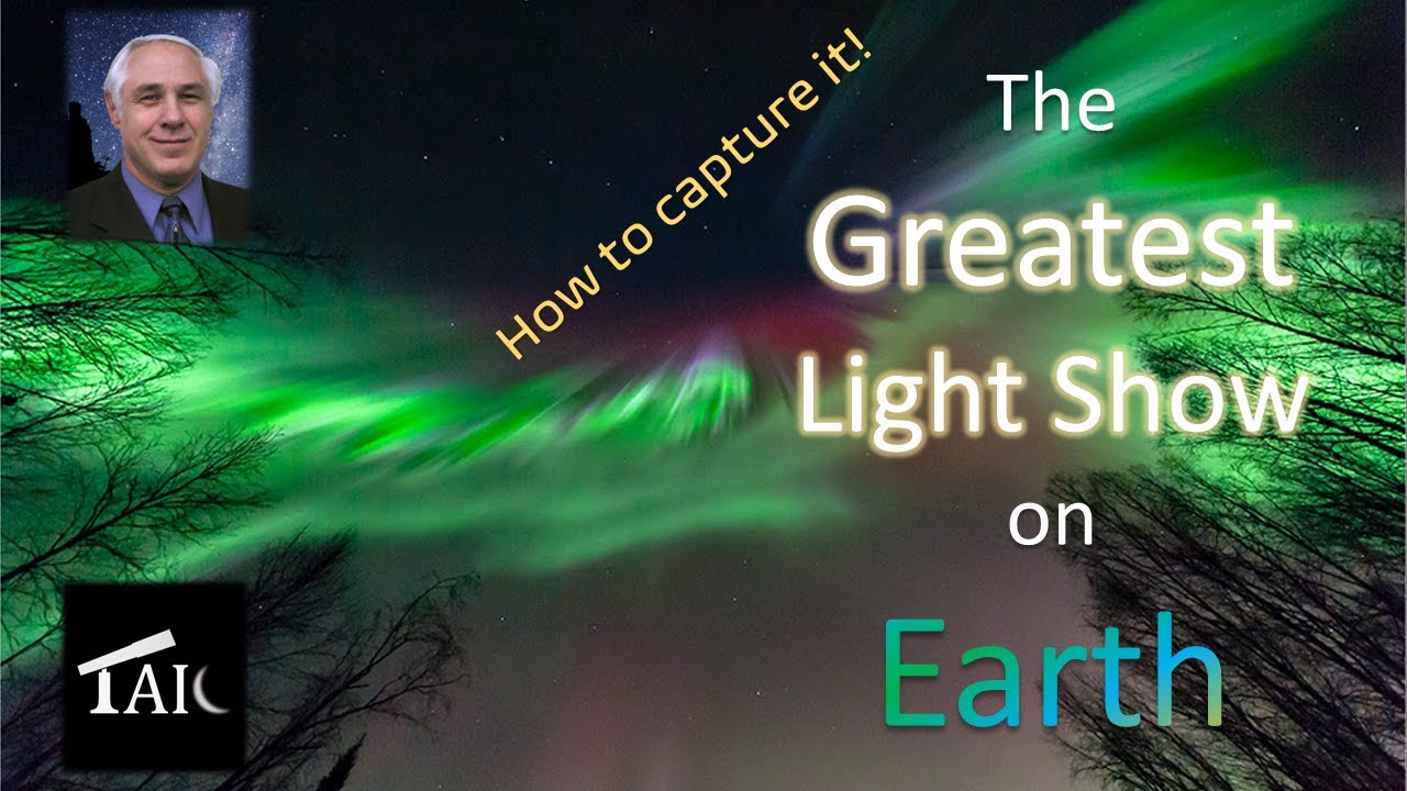 Photographing the Northern Lights - The Greatest Light Show on Earth | 2023-04-09