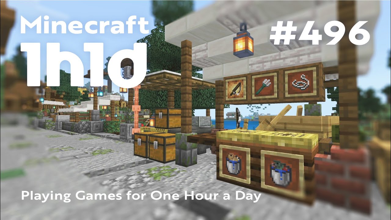 Minecraft | 1日1時間プレイ（実況なし） | 釣具屋の作成 | 1h1d - Part 496