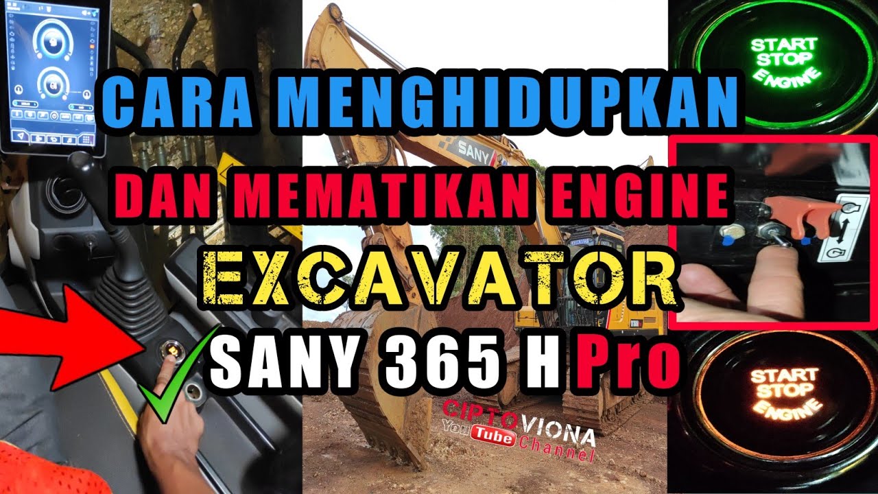 CARA MENGHIDUPKAN DAN MEMATIKAN ENGINE EXCAVATOR - SANY 365 H PRO