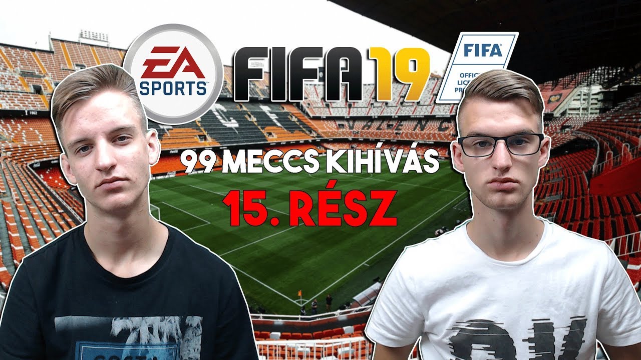 FIFA 19 || 99 MATCH CHALLENGE - 15. rész