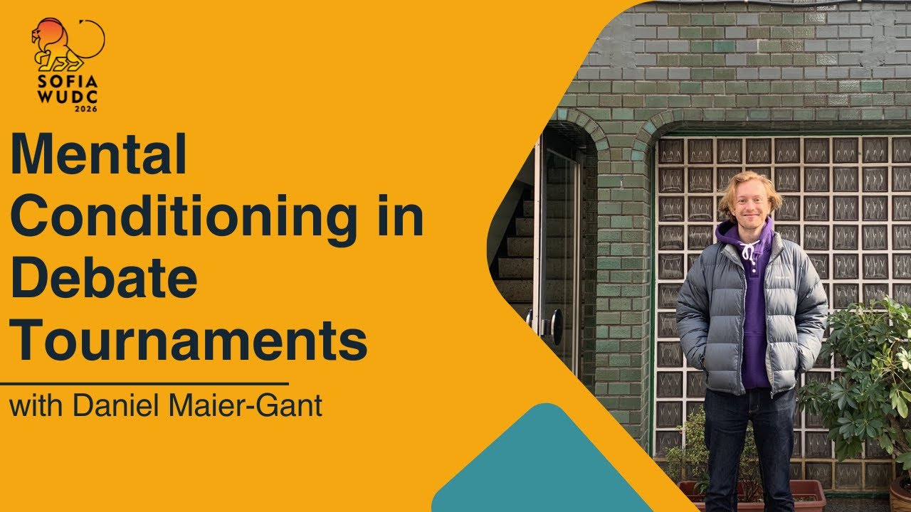 Mental Conditioning in Debate Tournaments with Daniel Maier-Gant