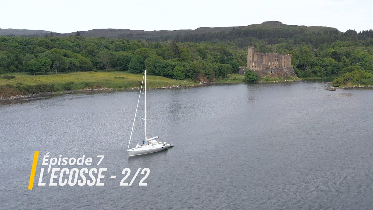 Episode 7 : l'Écosse 2/2