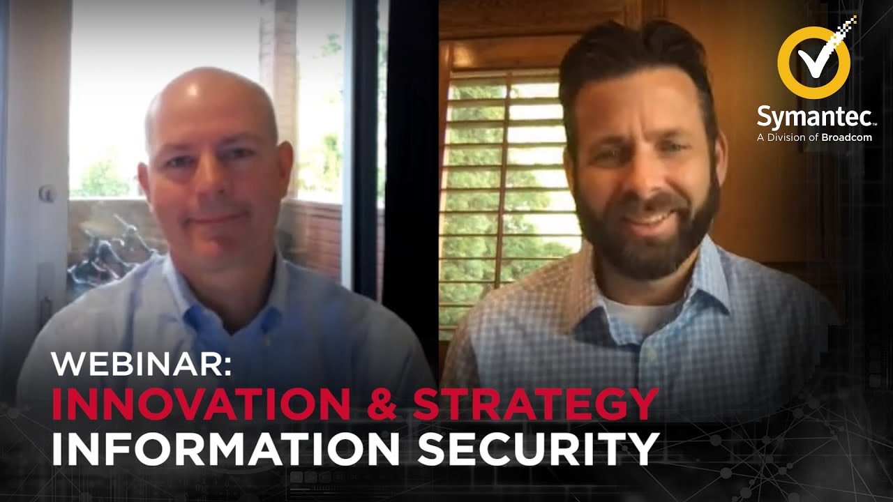 Webinar - Symantec Information Security: Innovation and Strategy for Your Success