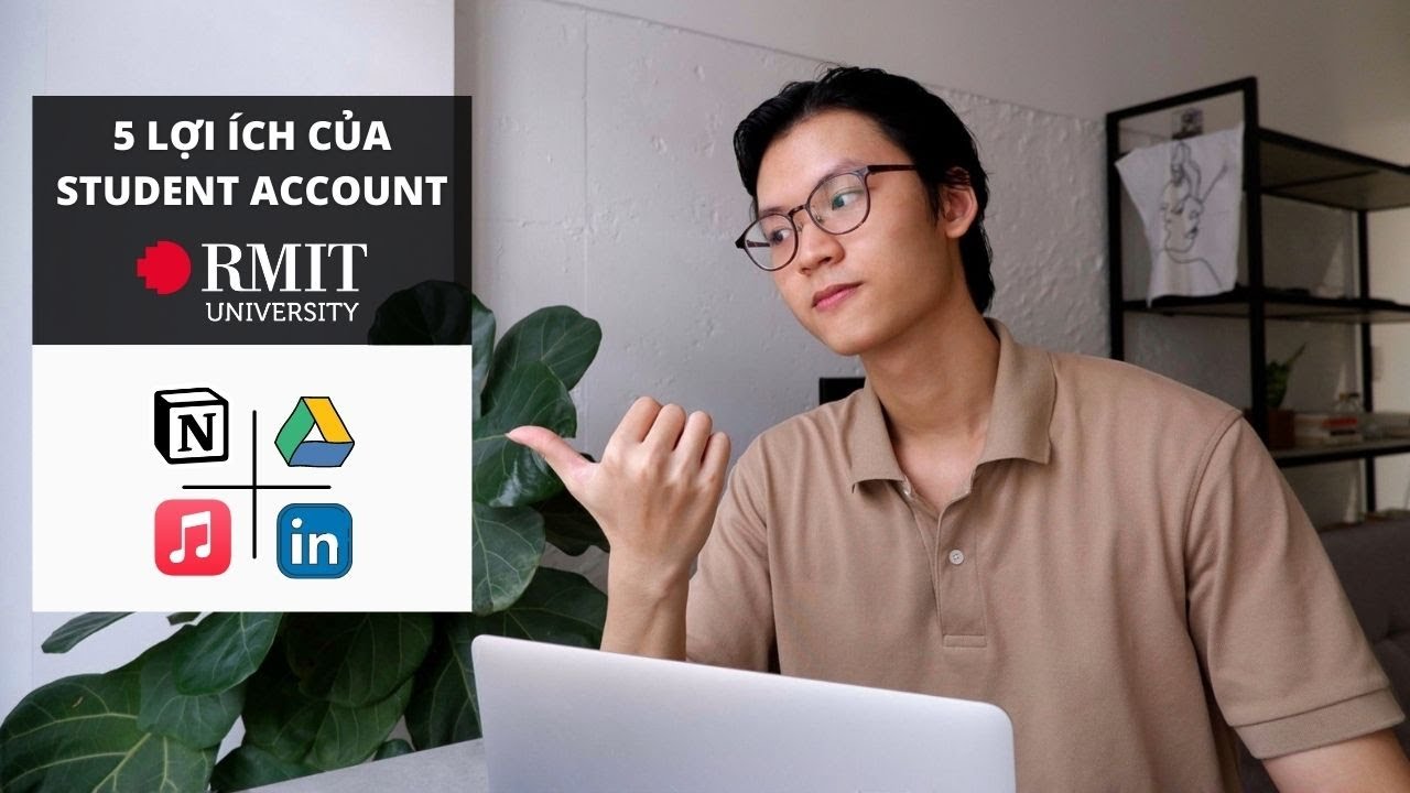 5 Lợi &Iacute;ch Của T&agrave;i Khoản Sinh Vi&ecirc;n RMIT | Chuyện Sinh vi&ecirc;n | Daniel Pham