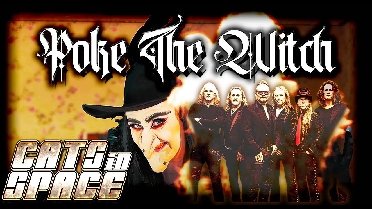 CATS in SPACE UK Rock Band - POKE the WITCH - OFFICIAL NEW SINGLE  - *warning! OUTRAGEOUS!