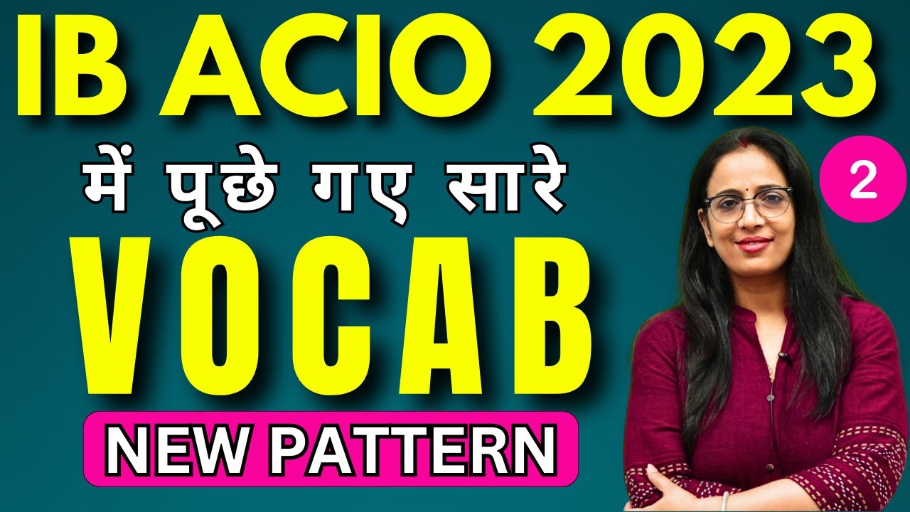 Vocabulary Asked in IB ACIO 2023 - 2| Synonyms, Antonyms, Idioms, One Word | English With Rani Ma'am