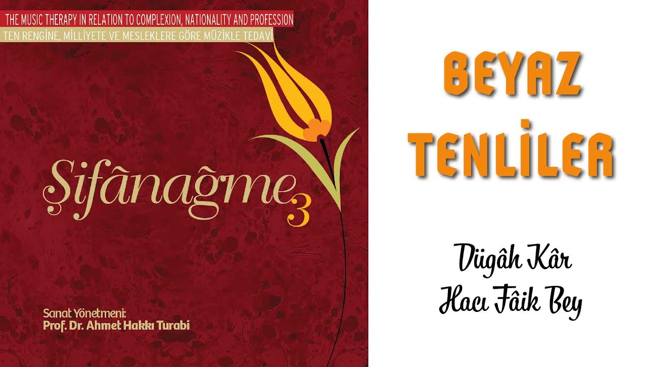 Ten Rengine Göre Müzik İle Tedavi | Beyaz Tenliler - Şifanağme 3