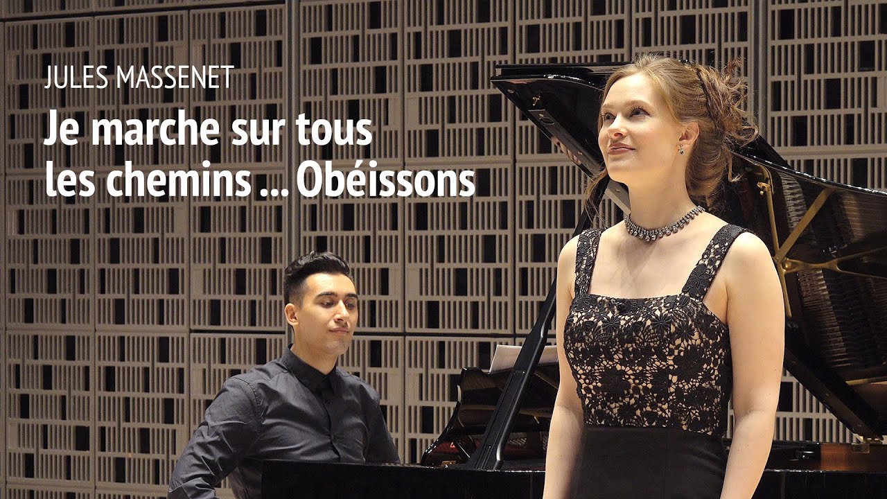 J. Massenet: Je marche sur tousles chemins ... Obéissons