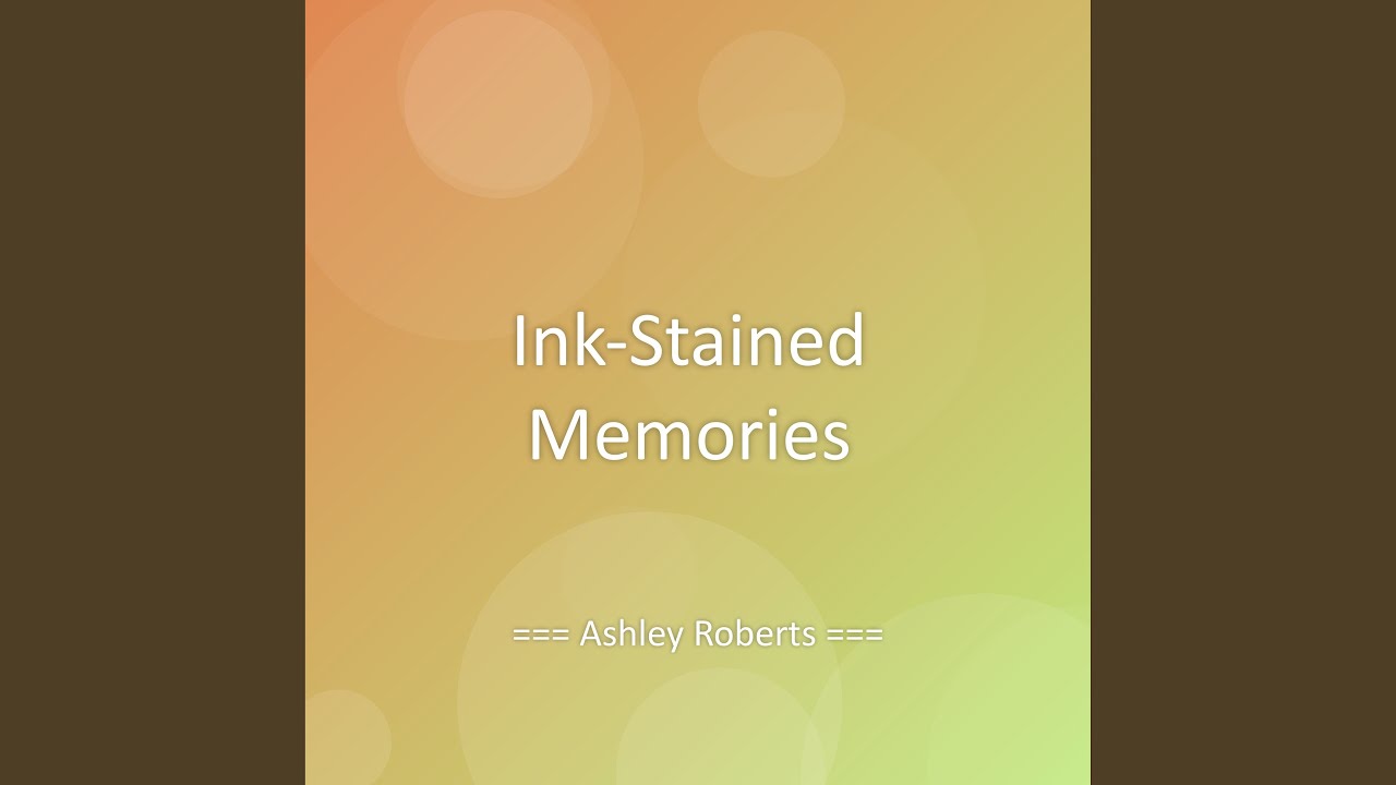 Ink-Stained Memories